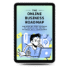 The Online Business Roadmap